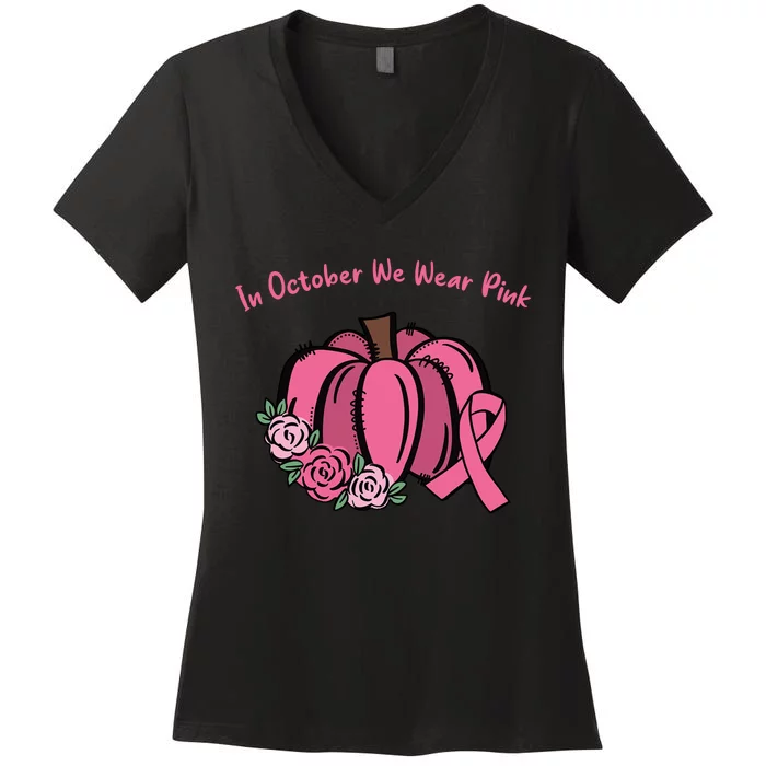 In October We War Pink Autumn Breast Cancer Women's V-Neck T-Shirt