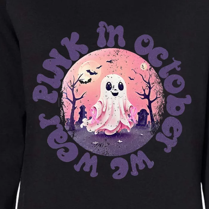 In October We Wear Pink Ghost For Breast Cancer Womens California Wash Sweatshirt