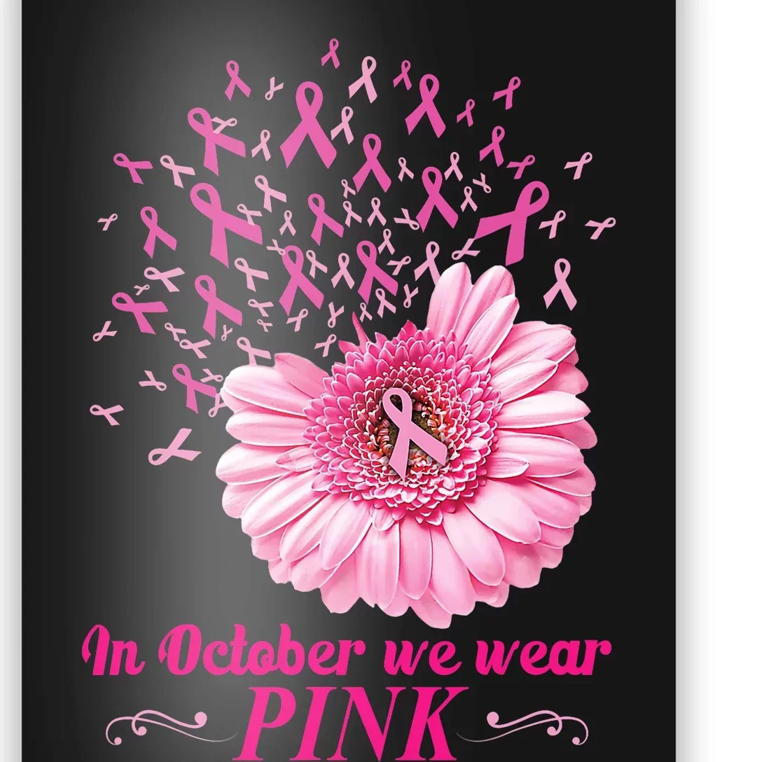 In October We Wear Pink Funny Daisy Gifts Poster