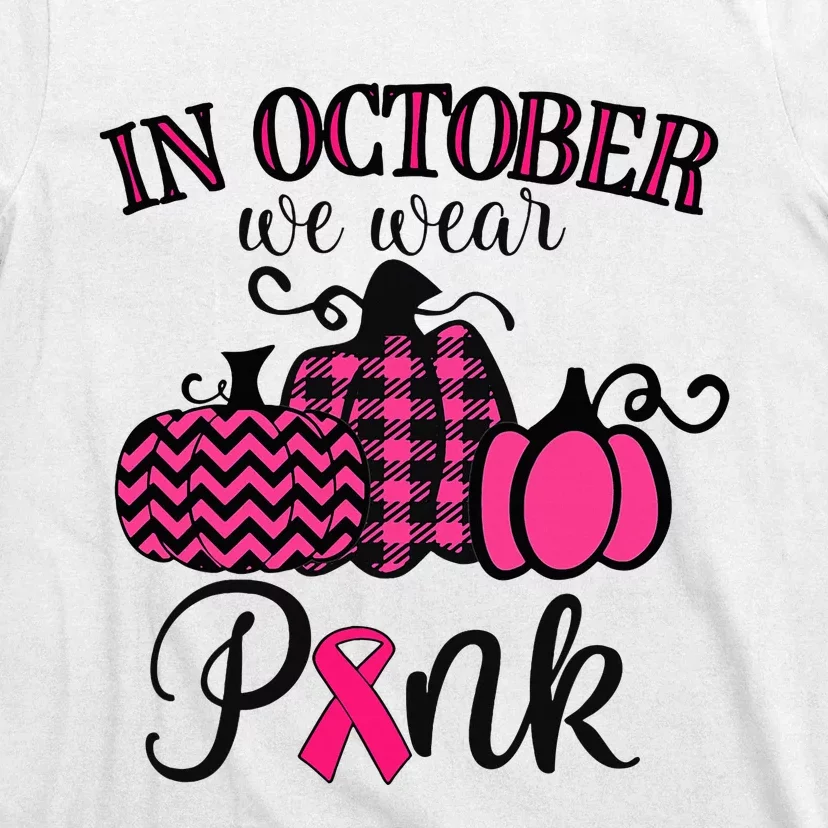 In October We Wear Thanksgiving Breast Cancer Awareness T-Shirt