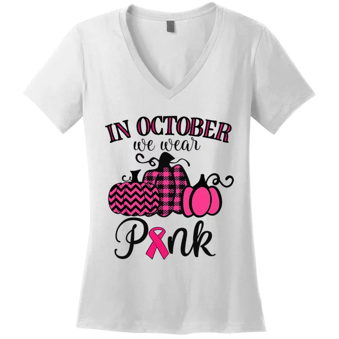 In October We Wear Thanksgiving Breast Cancer Awareness Women's V-Neck T-Shirt