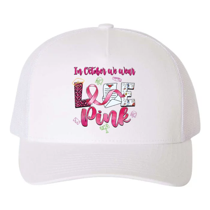 In October We Wear Love Postal Worker Breast Cancer Yupoong Adult 5-Panel Trucker Hat