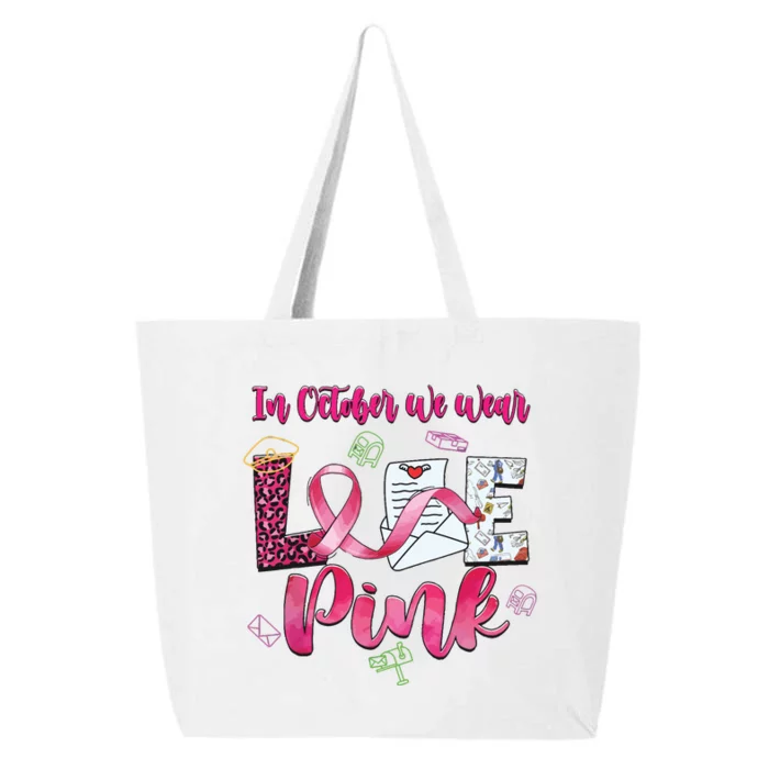 In October We Wear Love Postal Worker Breast Cancer 25L Jumbo Tote