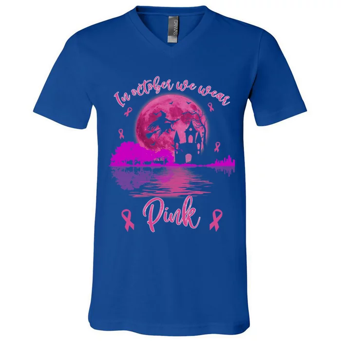 In October We Wear Pink Breast Cancer Awareness Moon Witch Great Gift V-Neck T-Shirt