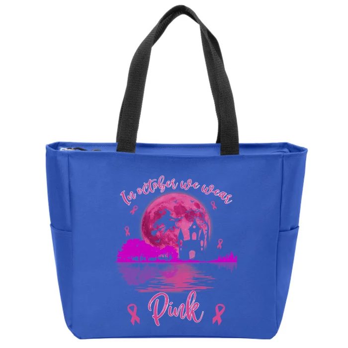 In October We Wear Pink Breast Cancer Awareness Moon Witch Great Gift Zip Tote Bag