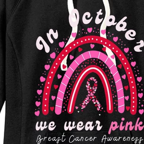 In October We Wear Pink Rainbow Breast Cancer Awareness Women's Fleece Hoodie