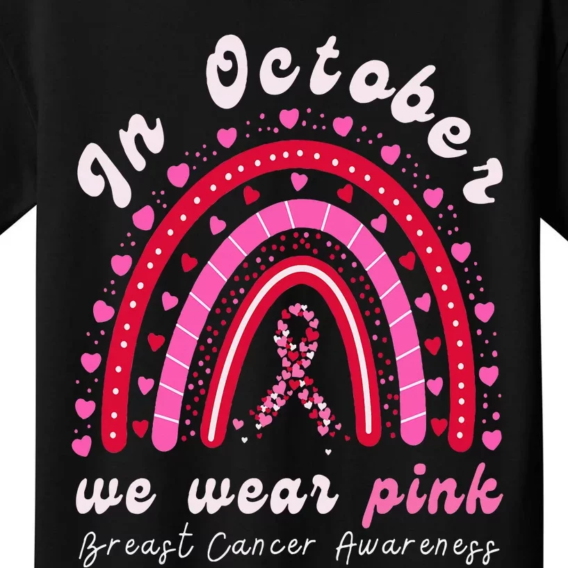 In October We Wear Pink Rainbow Breast Cancer Awareness Kids T-Shirt