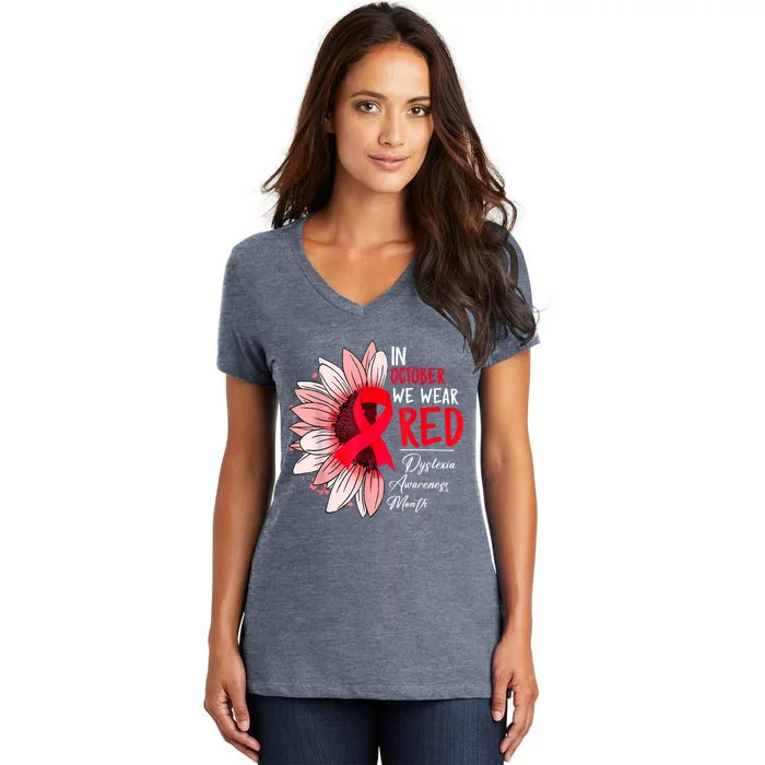 In October We Wear Red Sunflower Dyslexia Awareness Month Women's V-Neck T-Shirt