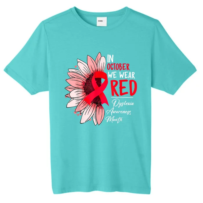 In October We Wear Red Sunflower Dyslexia Awareness Month ChromaSoft Performance T-Shirt