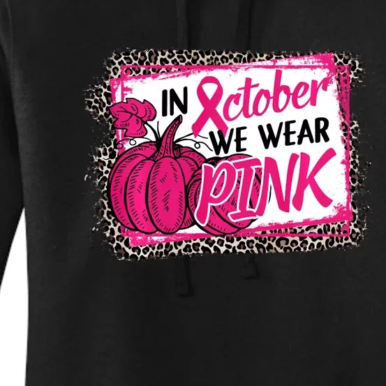 In October We Wear Pink Thanksgiving Breast Cancer Support Women's Pullover Hoodie