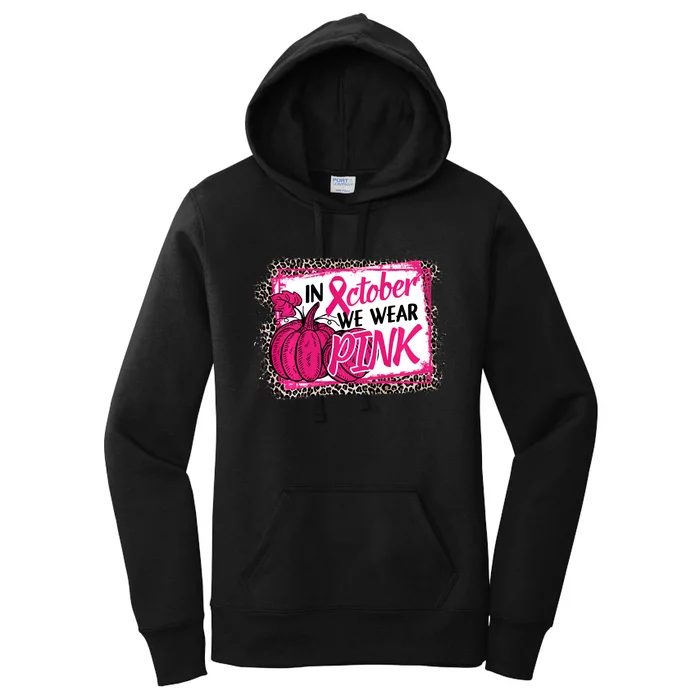 In October We Wear Pink Thanksgiving Breast Cancer Support Women's Pullover Hoodie