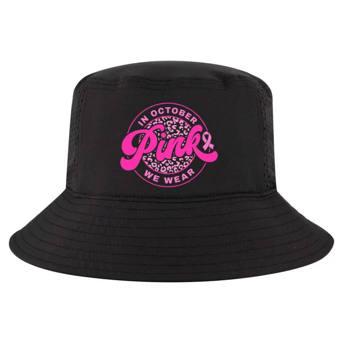 In October We Wear Pink Breast Cancer Awareness Cool Comfort Performance Bucket Hat