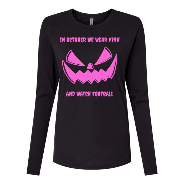 In October We Wear Pink And Watch Football Breast Cancer Womens Cotton Relaxed Long Sleeve T-Shirt