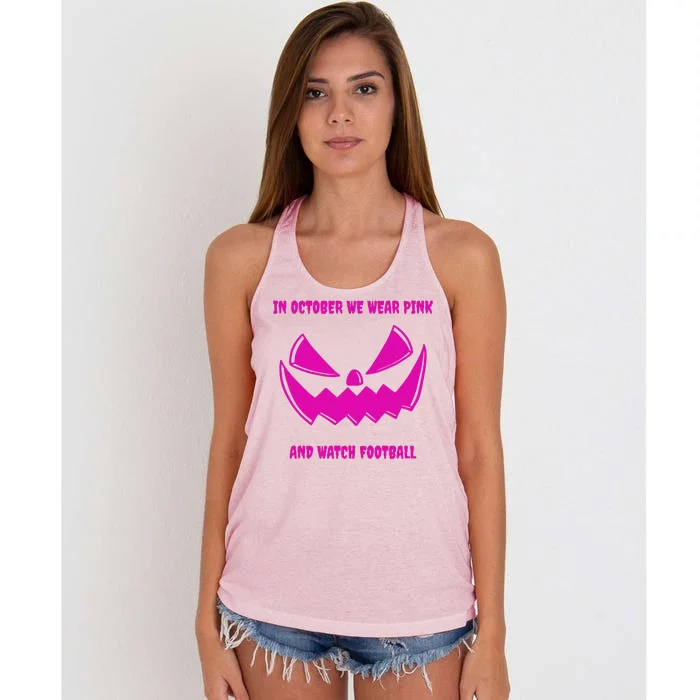 In October We Wear Pink And Watch Football Breast Cancer Women's Knotted Racerback Tank