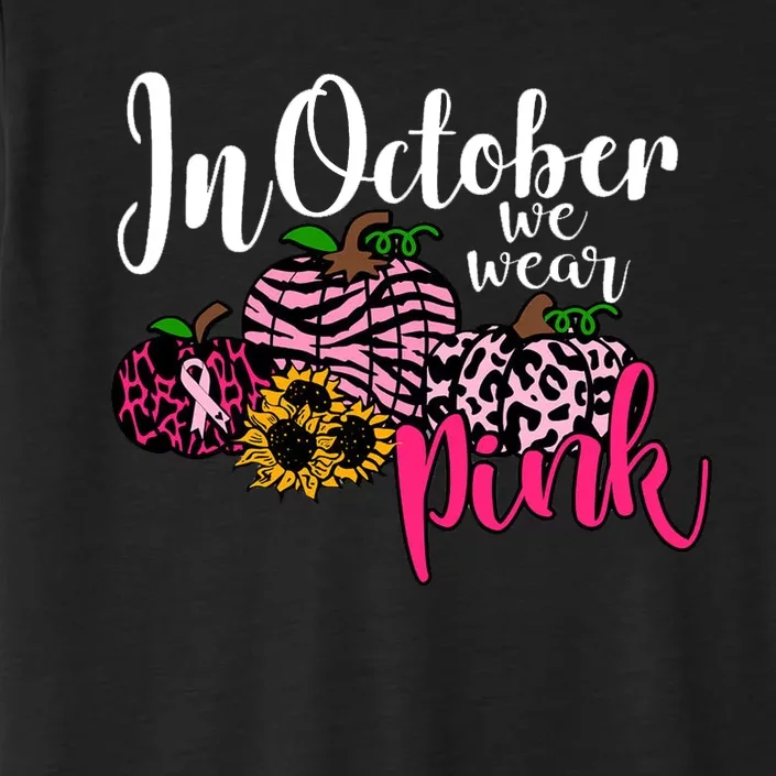 In October We Wear Pink Fall Autumn Support Breast Cancer ChromaSoft Performance T-Shirt