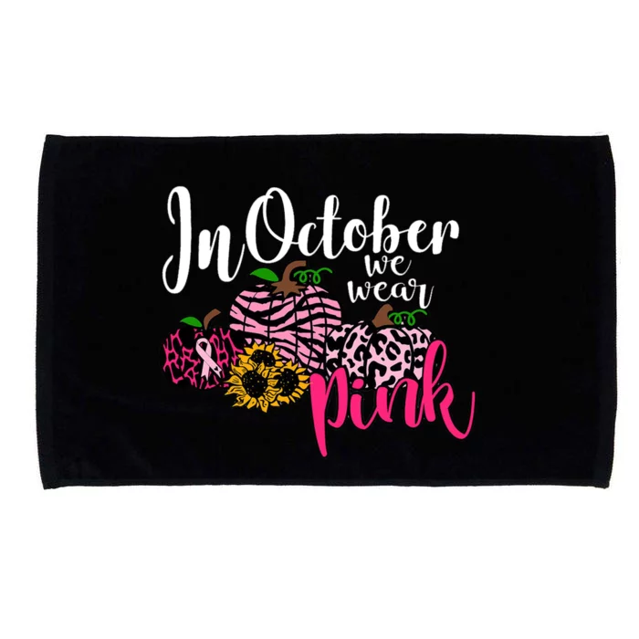 In October We Wear Pink Fall Autumn Support Breast Cancer Microfiber Hand Towel