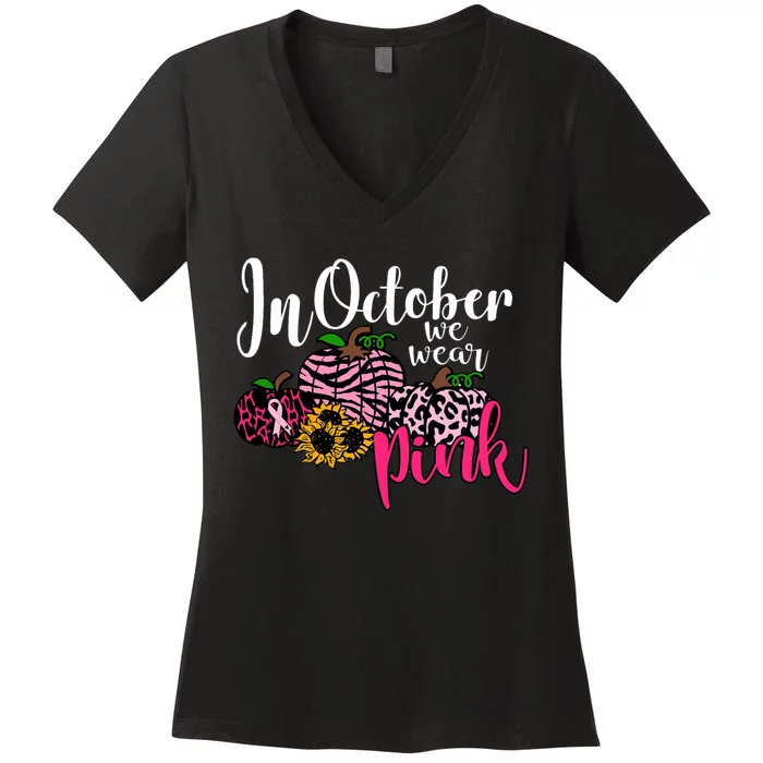 In October We Wear Pink Fall Autumn Support Breast Cancer Women's V-Neck T-Shirt