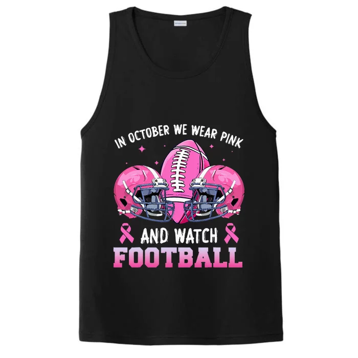 In October We Wear Pink And Watch Football Breast Cancer Performance Tank