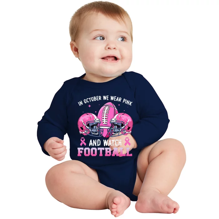 In October We Wear Pink And Watch Football Breast Cancer Baby Long Sleeve Bodysuit