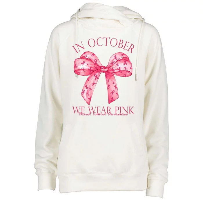 In October We Wear Pink Breast Cancer Awareness Bow Ribbon Womens Funnel Neck Pullover Hood