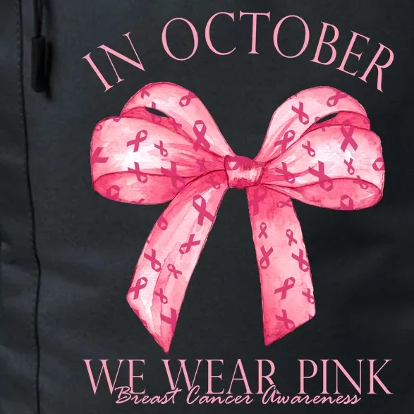 In October We Wear Pink Breast Cancer Awareness Bow Ribbon Daily Commute Backpack