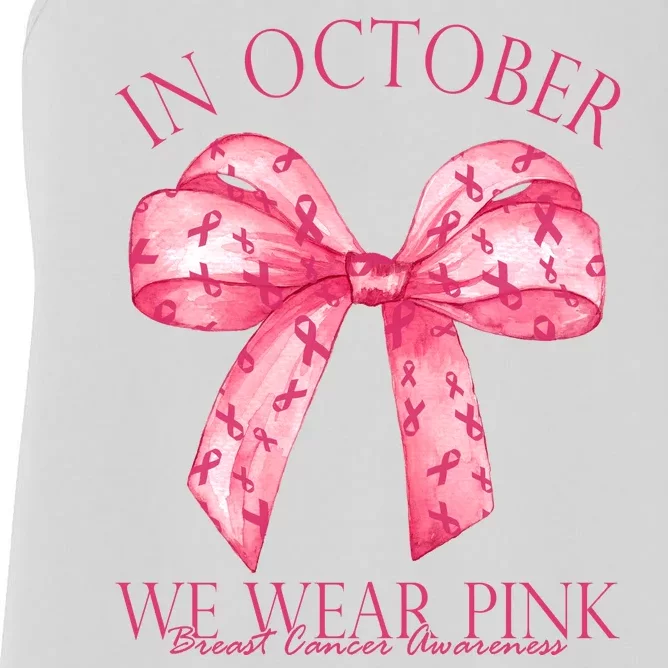 In October We Wear Pink Breast Cancer Awareness Bow Ribbon Women's Racerback Tank