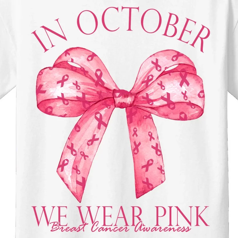 In October We Wear Pink Breast Cancer Awareness Bow Ribbon Kids T-Shirt