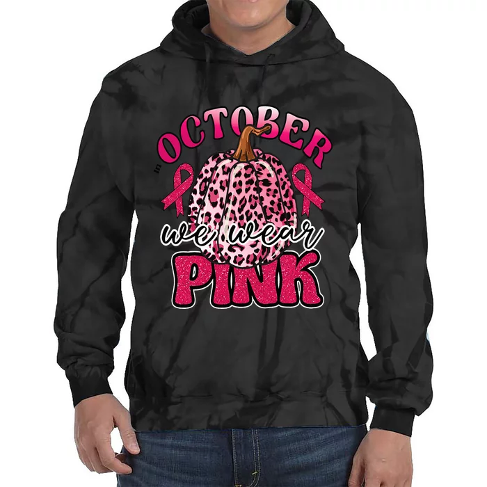 In October We Wear Pink Pumpkin Breast Cancer Awareness Tie Dye Hoodie