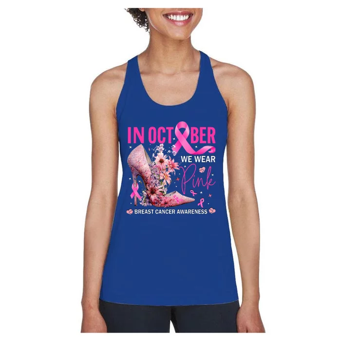 In October We Wear Pink for Breast Cancer Awareness Women's Racerback Tank