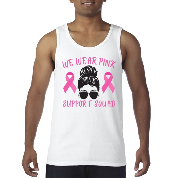 In October We Wear Pink Ribbon Breast Cancer Awareness Support Squad Tank Top