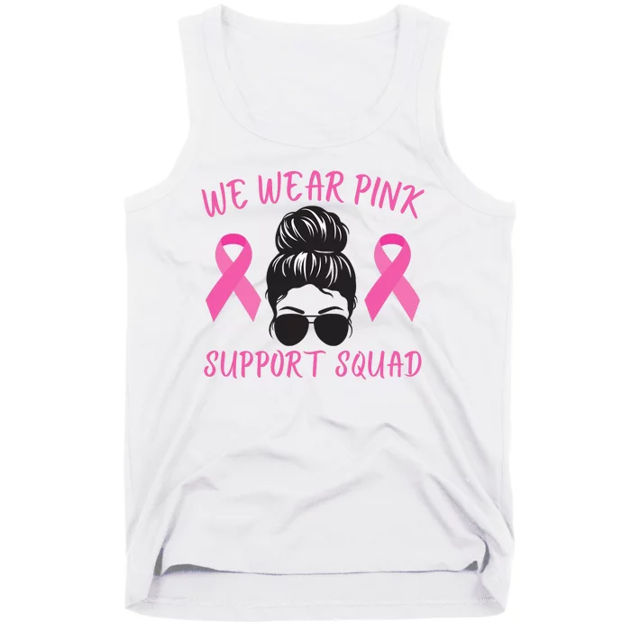 In October We Wear Pink Ribbon Breast Cancer Awareness Support Squad Tank Top