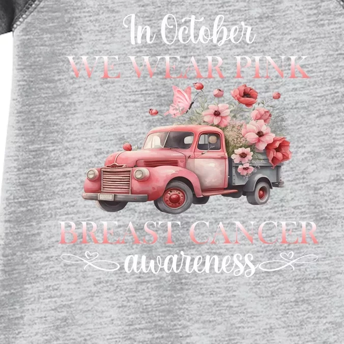 In October We Wear Pink Breast Cancer Floral Truck Infant Baby Jersey Bodysuit