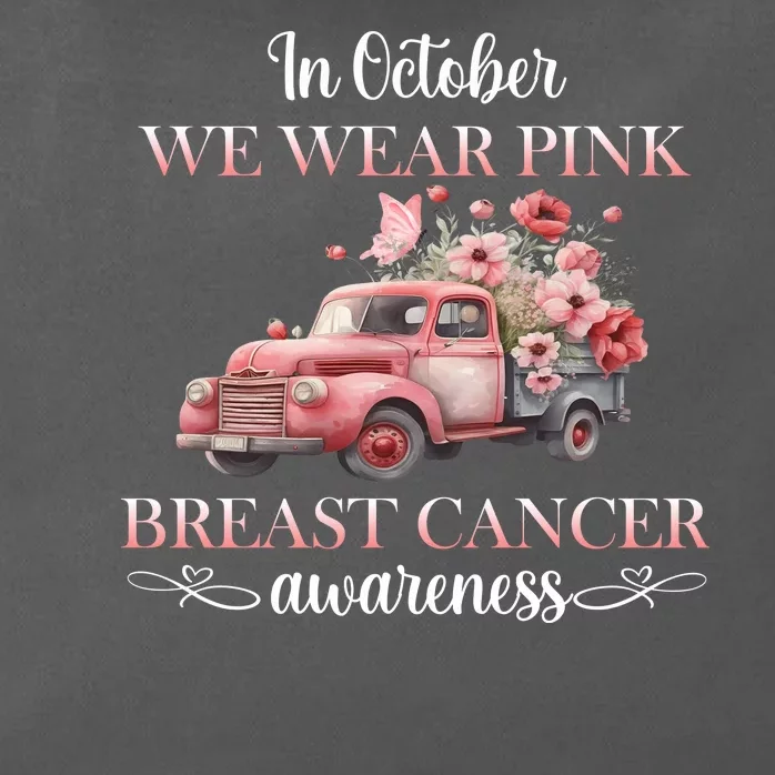 In October We Wear Pink Breast Cancer Floral Truck Zip Tote Bag