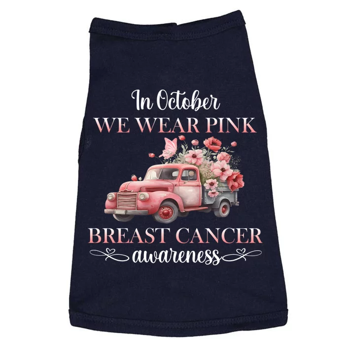 In October We Wear Pink Breast Cancer Floral Truck Doggie Tank