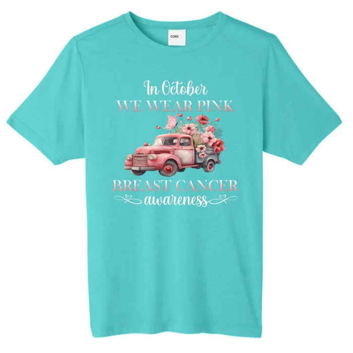 In October We Wear Pink Breast Cancer Floral Truck ChromaSoft Performance T-Shirt