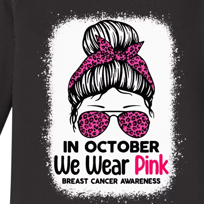 In October We Wear Pink Messy Bun Breast Cancer Awareness Baby Long Sleeve Bodysuit