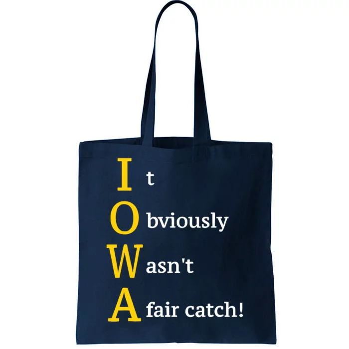 It Obviously Wasn’T A Fair Catch Tote Bag