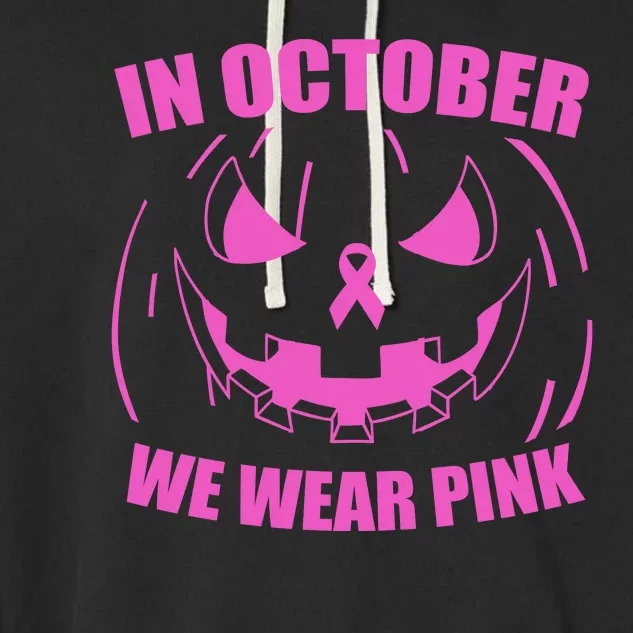 In October We Wear Pink Breast Cancer Halloween Garment-Dyed Fleece Hoodie