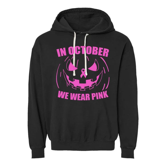 In October We Wear Pink Breast Cancer Halloween Garment-Dyed Fleece Hoodie