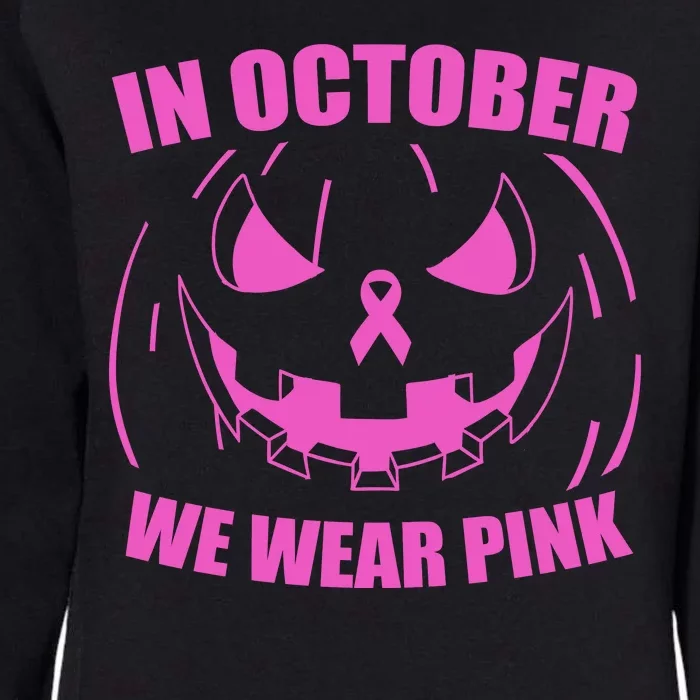 In October We Wear Pink Breast Cancer Halloween Womens California Wash Sweatshirt