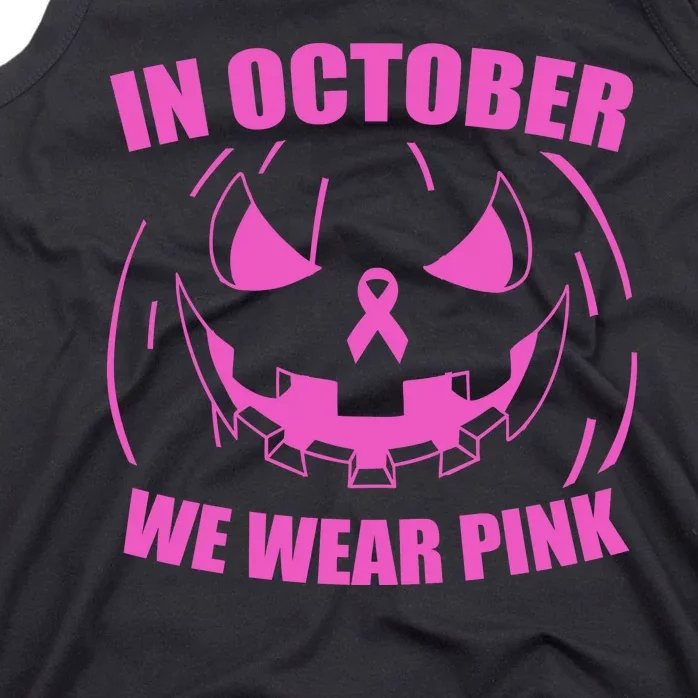 In October We Wear Pink Breast Cancer Halloween Tank Top