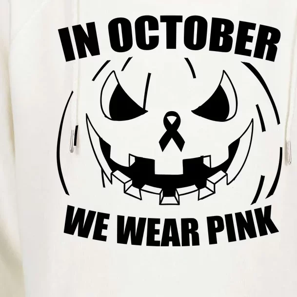 In October We Wear Pink Halloween Breast Cancer Womens Funnel Neck Pullover Hood