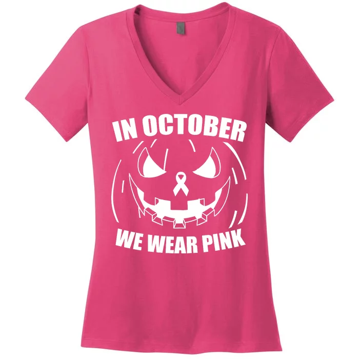 In October We Wear Pink Halloween Breast Cancer Women's V-Neck T-Shirt