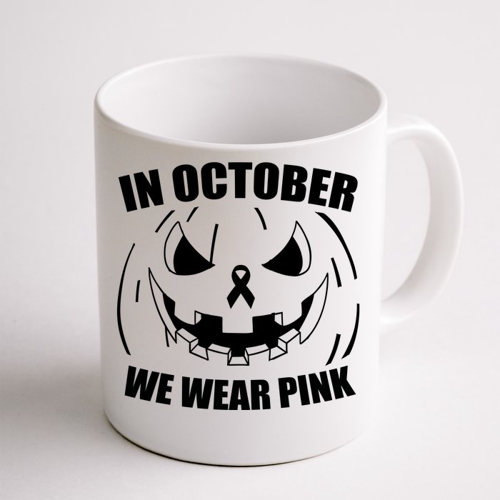 In October We Wear Pink Halloween Breast Cancer Front & Back Coffee Mug