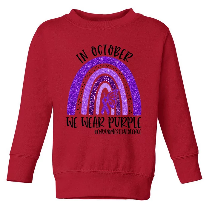 In October We Wear Purple Rainbow End Domestic Violence Toddler Sweatshirt