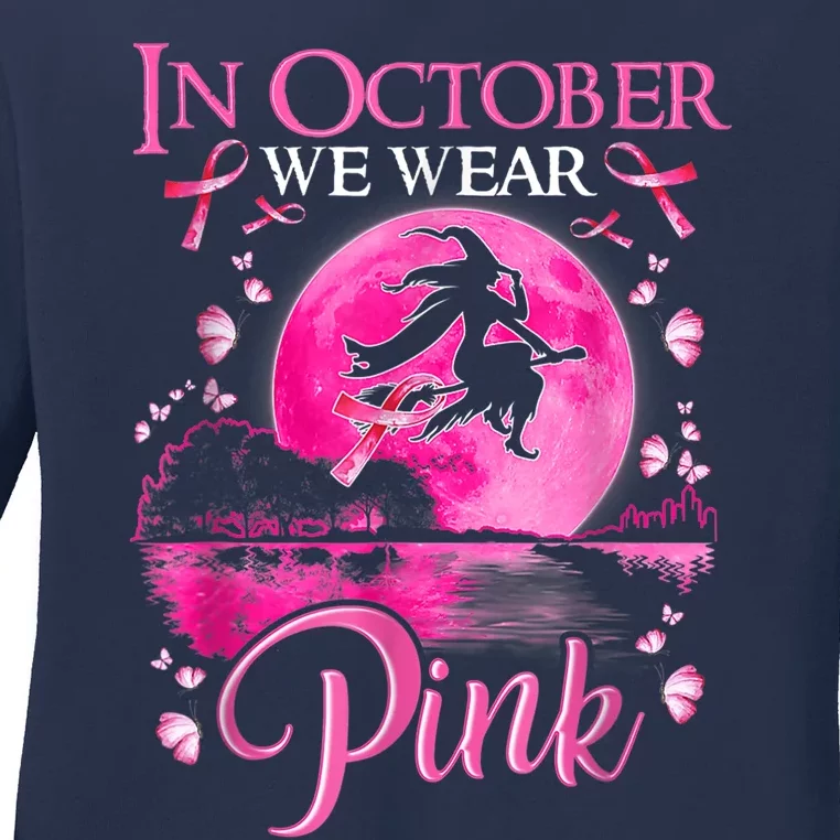 In October We Wear Pink Ribbon Witch Halloween Breast Cancer Ladies Long Sleeve Shirt