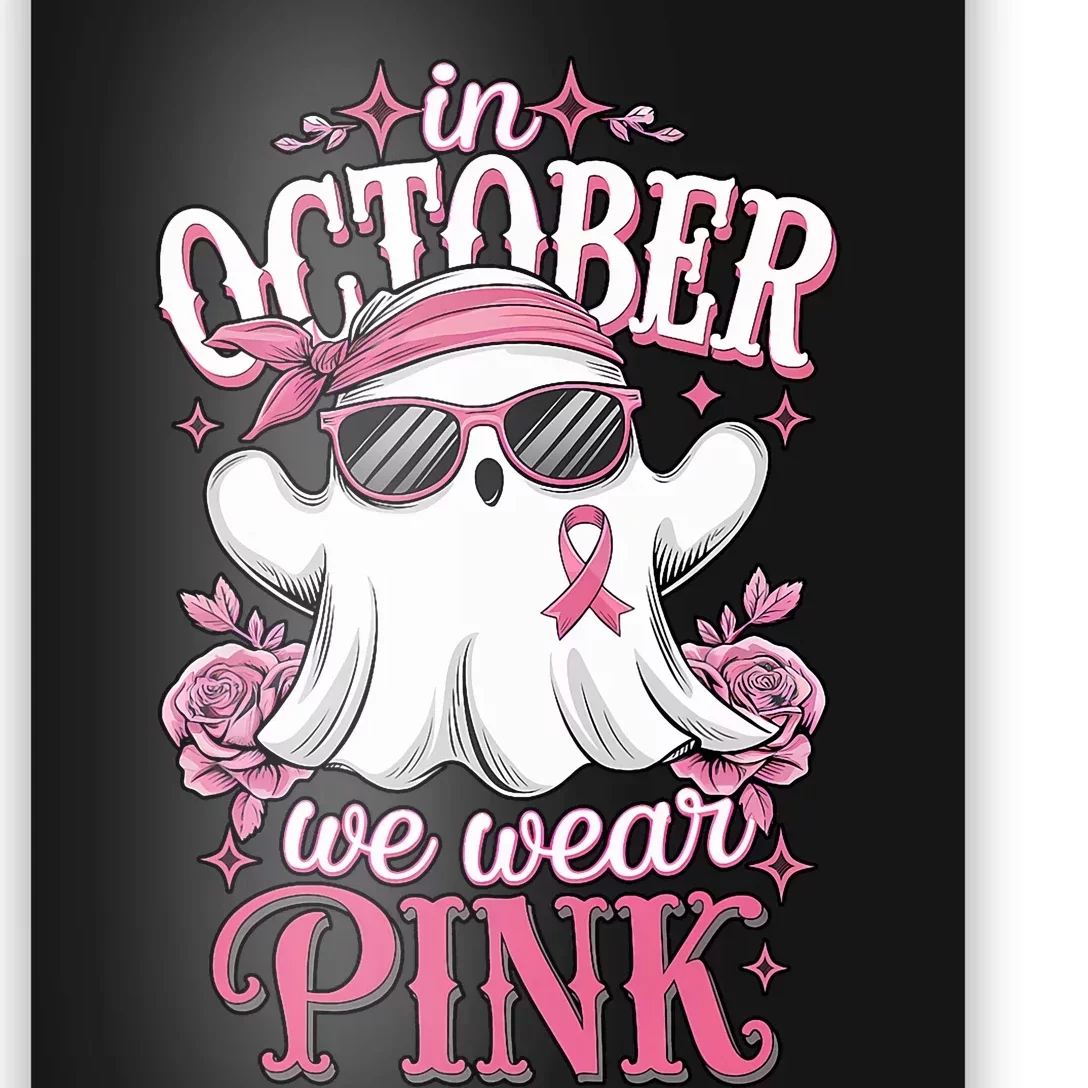 In October We Wear Cute Spooky Halloween Breast Cancer Poster