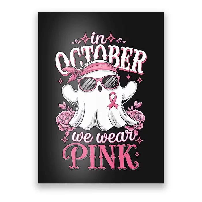 In October We Wear Cute Spooky Halloween Breast Cancer Poster