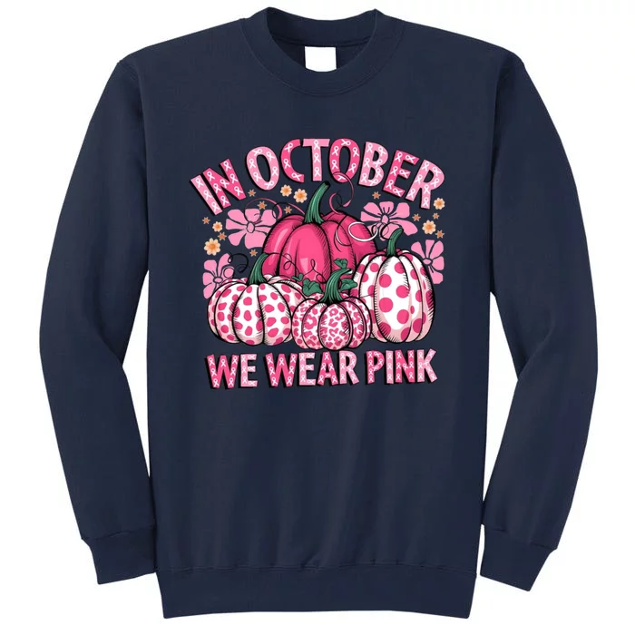 In October We Wear Pumpkin Breast Cancer Halloween Tall Sweatshirt