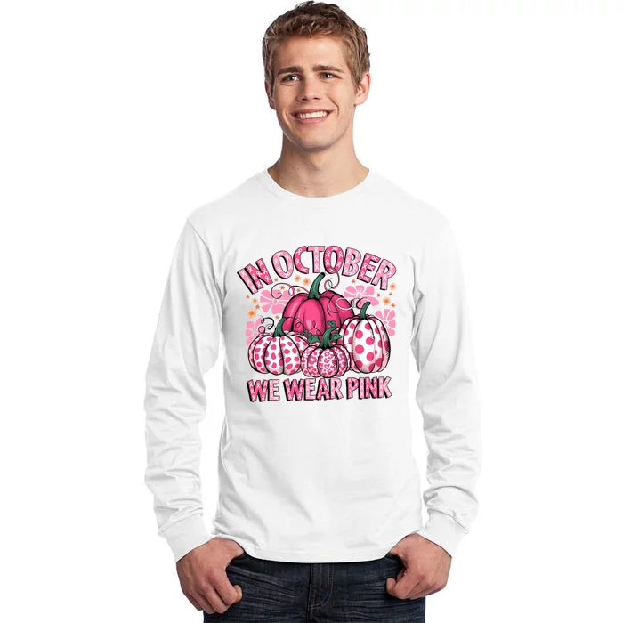 In October We Wear Pumpkin Breast Cancer Halloween Tall Long Sleeve T-Shirt